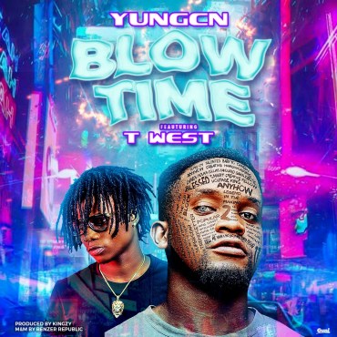 Yung CN Ft. T West - Blow Time