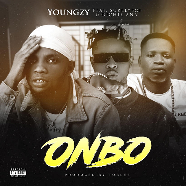 Youngzy ft. Surelyboi & Richie Ana - Onbo (Prod. By Toblez)