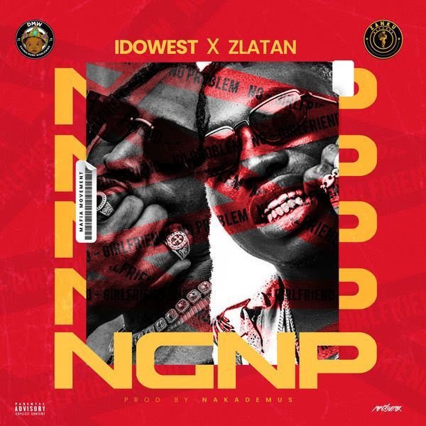 Idowest - NGNP (No Girlfriend No Problem) mp3