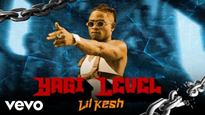 Lil Kesh - Yagi Level video download