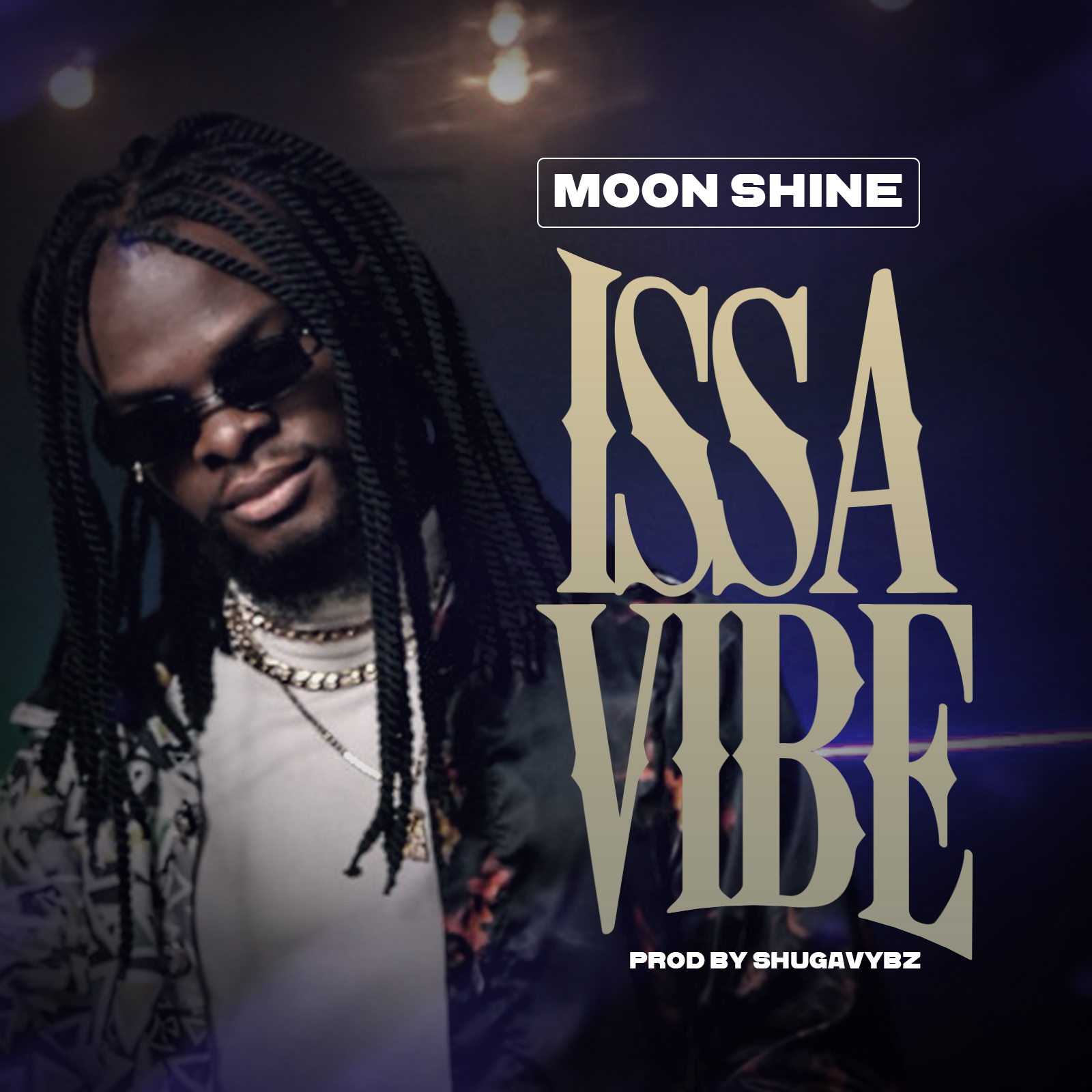 Moon Shine – Issa Vibe