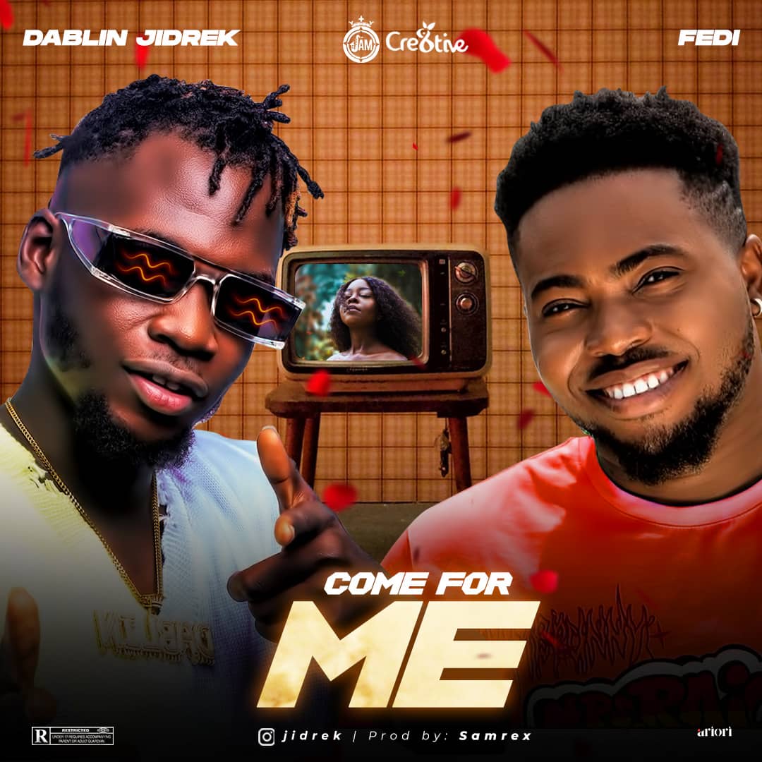 Dablin Jidrek Ft. Fedi - Come For Me