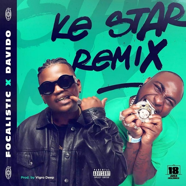 Focalistic – Ke Star (Remix) ft. Davido