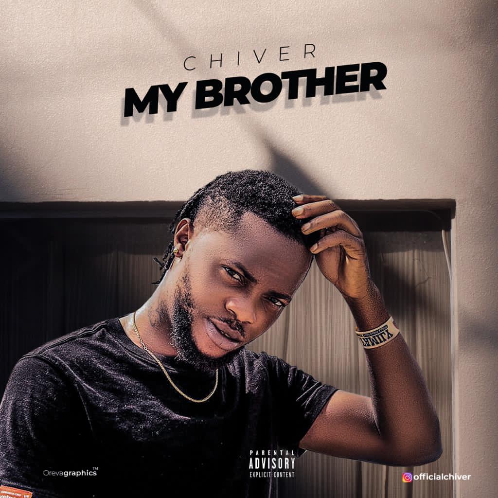 Chiver - My Brother (Prod. Jewnart)