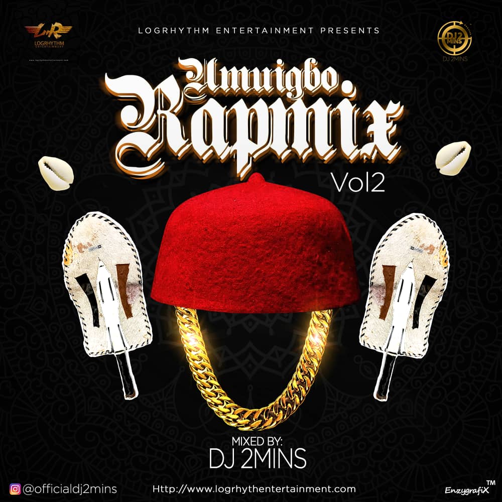 Dj2mins - Umuigbo Rapmix Vol. 2