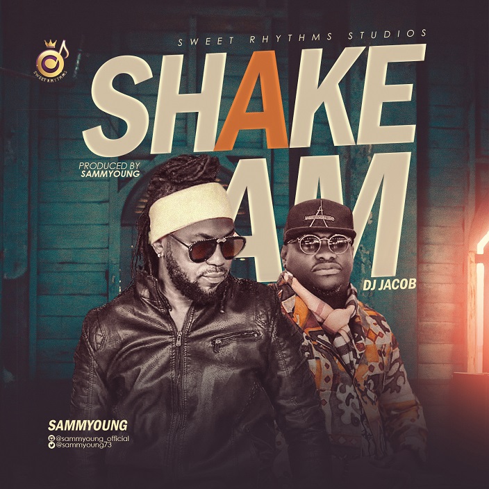 SammYoung - Shake Am ft. Dj Jacob