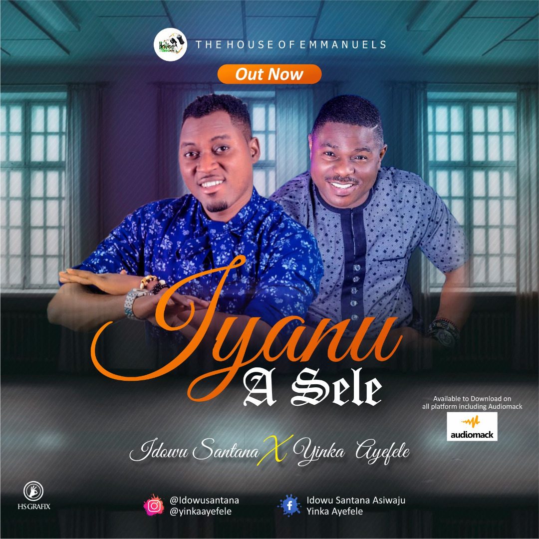 Idowu Santana ft. Yinka Ayefele - Iyanu A Sele