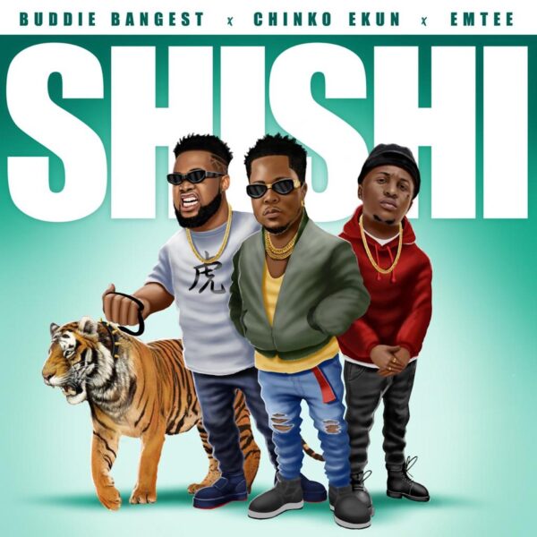 Buddie Bangest – Shi Shi ft. Emtee & Chinko Ekun