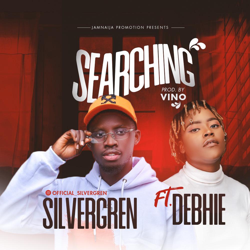 Silvergren Ft. Debhie - Searching