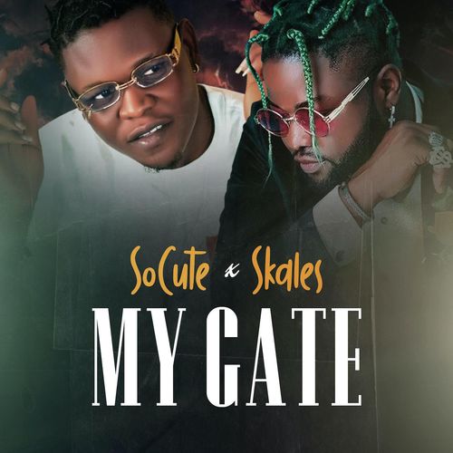 So Cute - My Gate ft. Skales