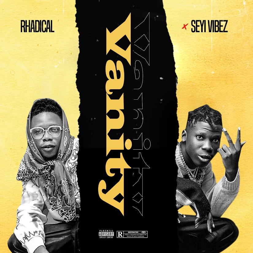 Rhadical - Vanity ft Seyi Vibez