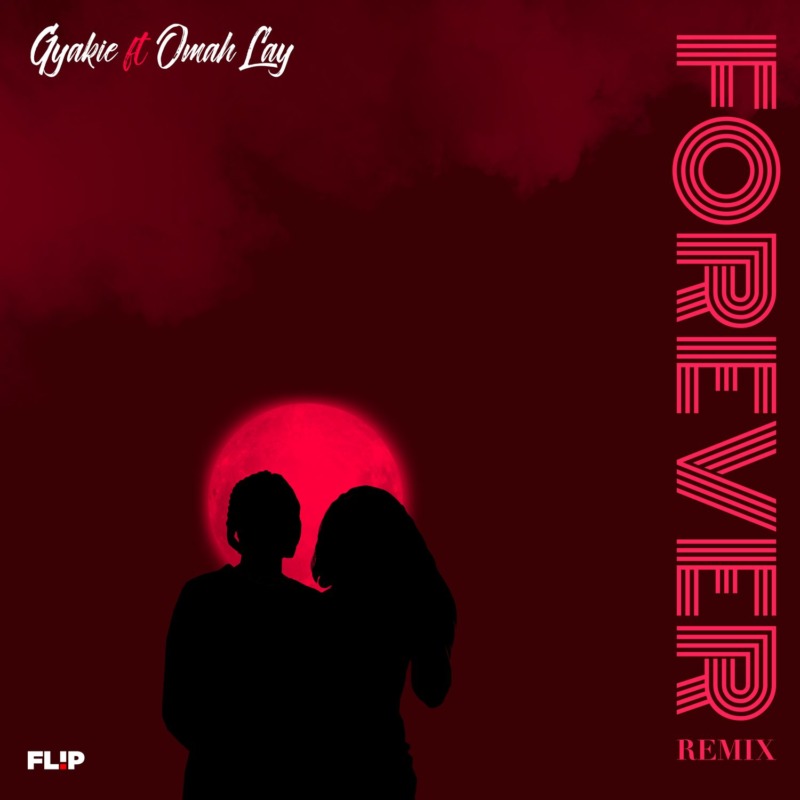 Gyakie - Forever Remix ft. Omah Lay