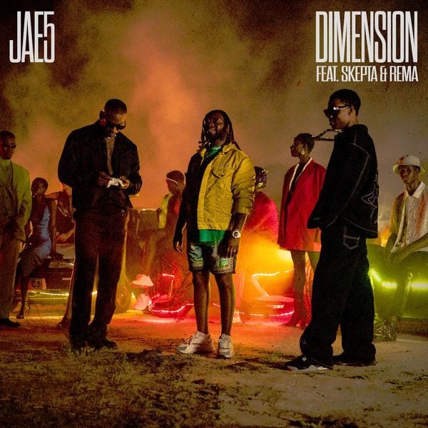JAE5, Skepta & Rema - Dimension