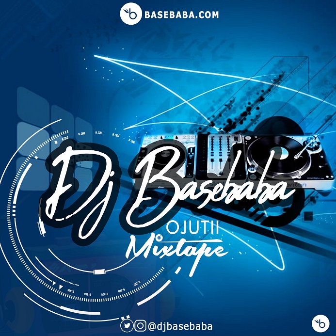 DJ Basebaba – Ojutii Special Mix