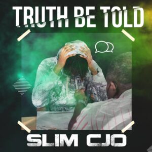  Slimcjo - TruthBeTold 