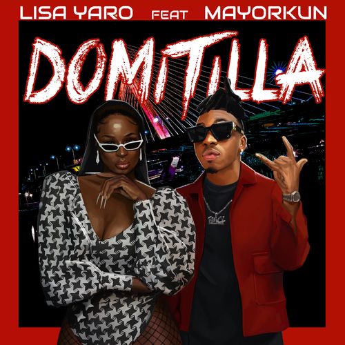 Lisa Yaro – Domitila ft. Mayorkun