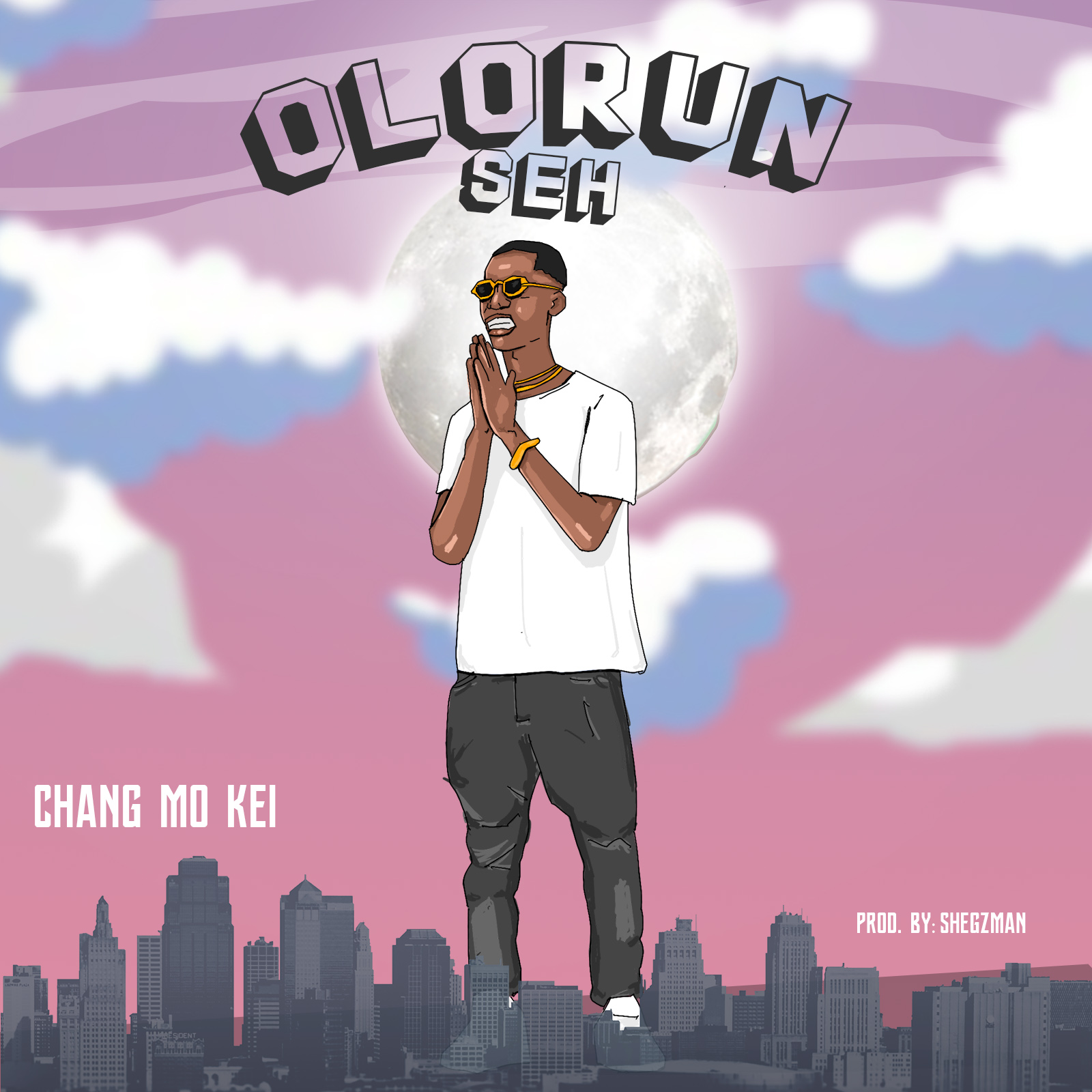 Chang Mo Kei - Olorun Seh