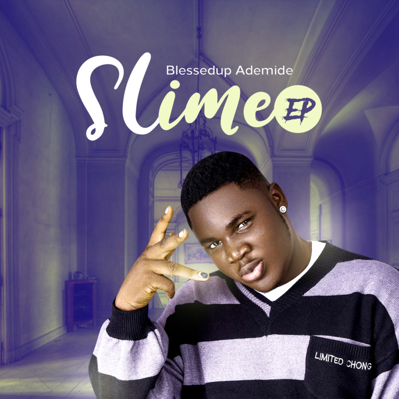 Blessedup Ademide - Slime (EP)