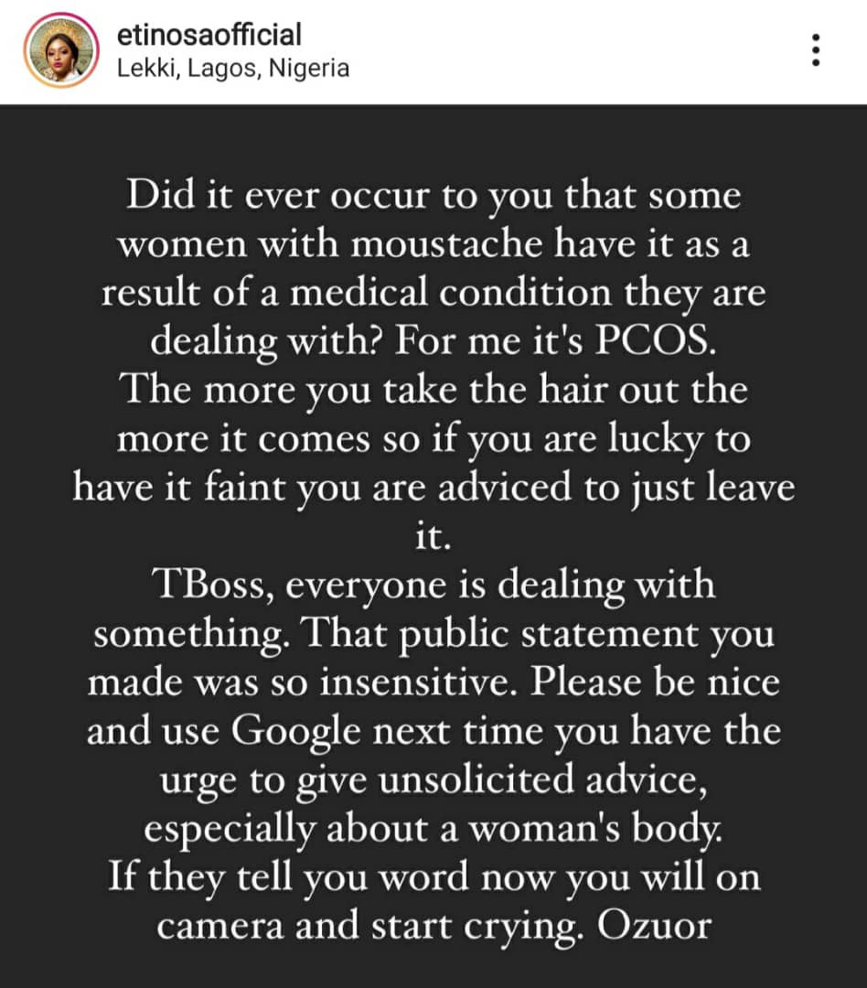 "If they tell you word now, you will go on camera and start crying"- Etinosa slams TBoss for asking women to shave their moustache