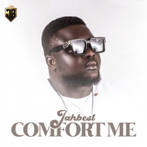 Jahbest - Comfort Me
