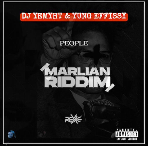 DJ Yemyht Ft. Yung Effissy - People (Marlian Riddim)