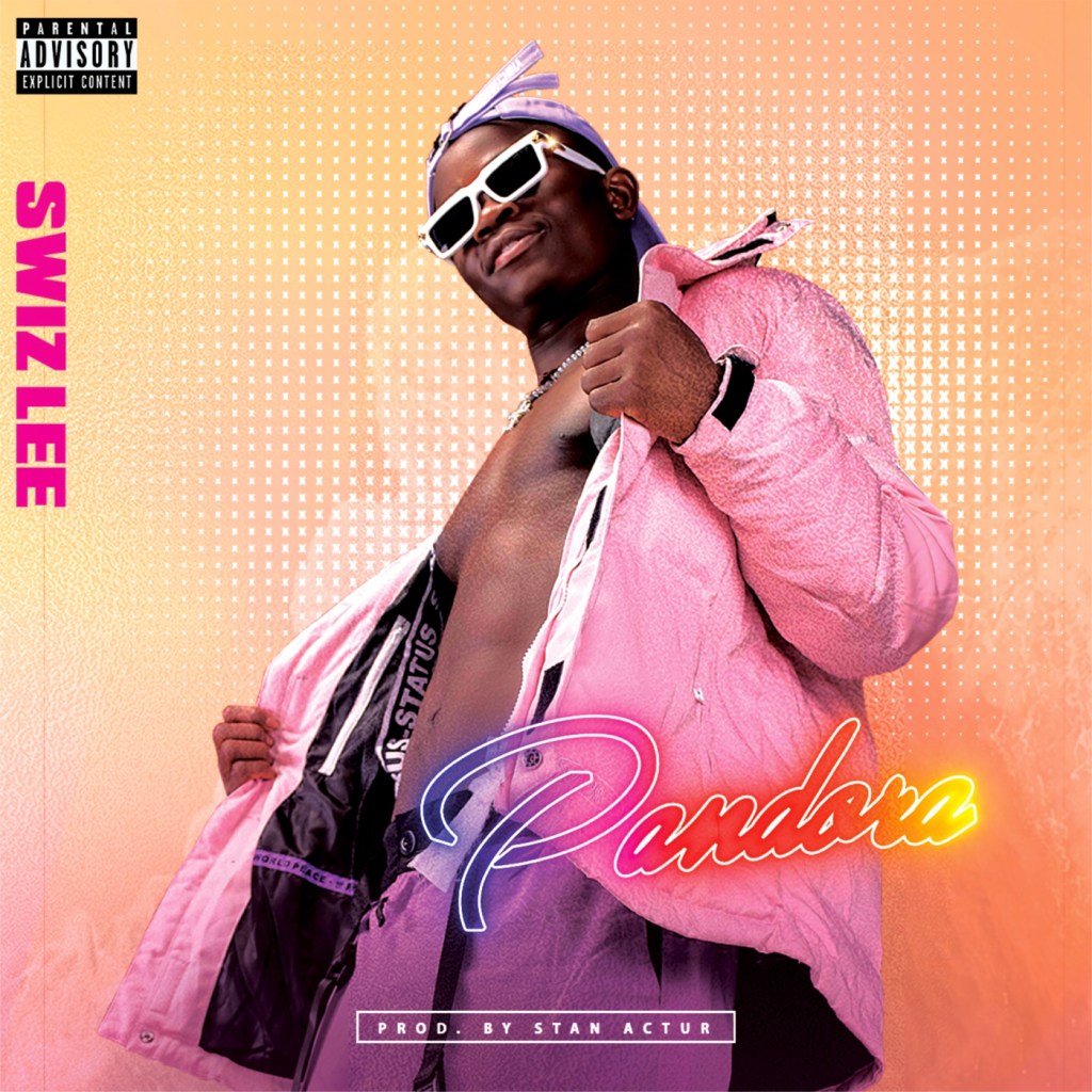 Swiz Lee – Pandora (Prod. Stan Actur)