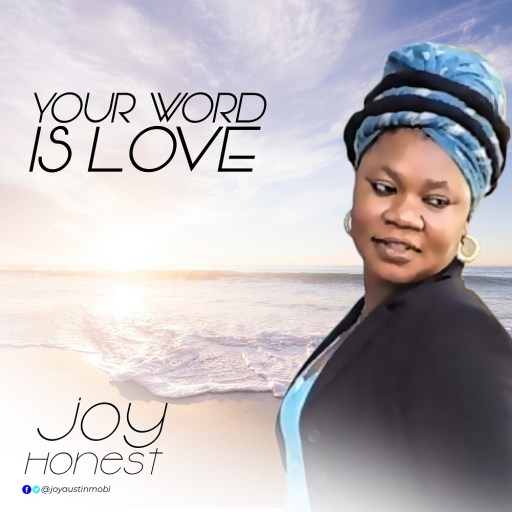 Joy Honest - Your Word Is Love
