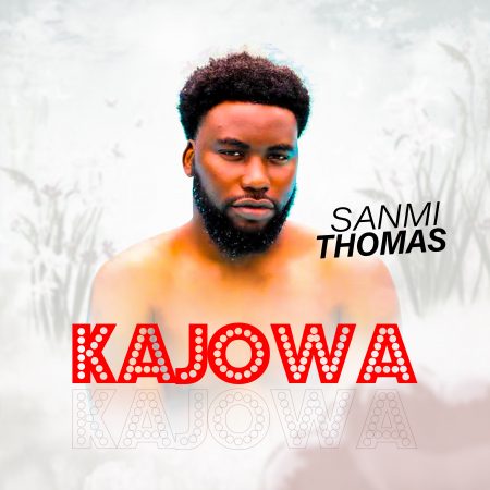 Sanmi Thomas - Kajowa