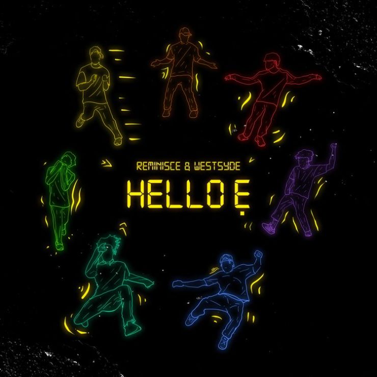 Reminisce - Hello Ẹ Ft. Westsyde