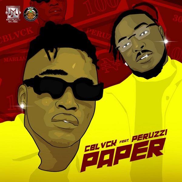 C Blvck – Paper ft. Peruzzi