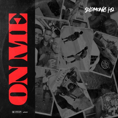 SolomonicHQ - On Me