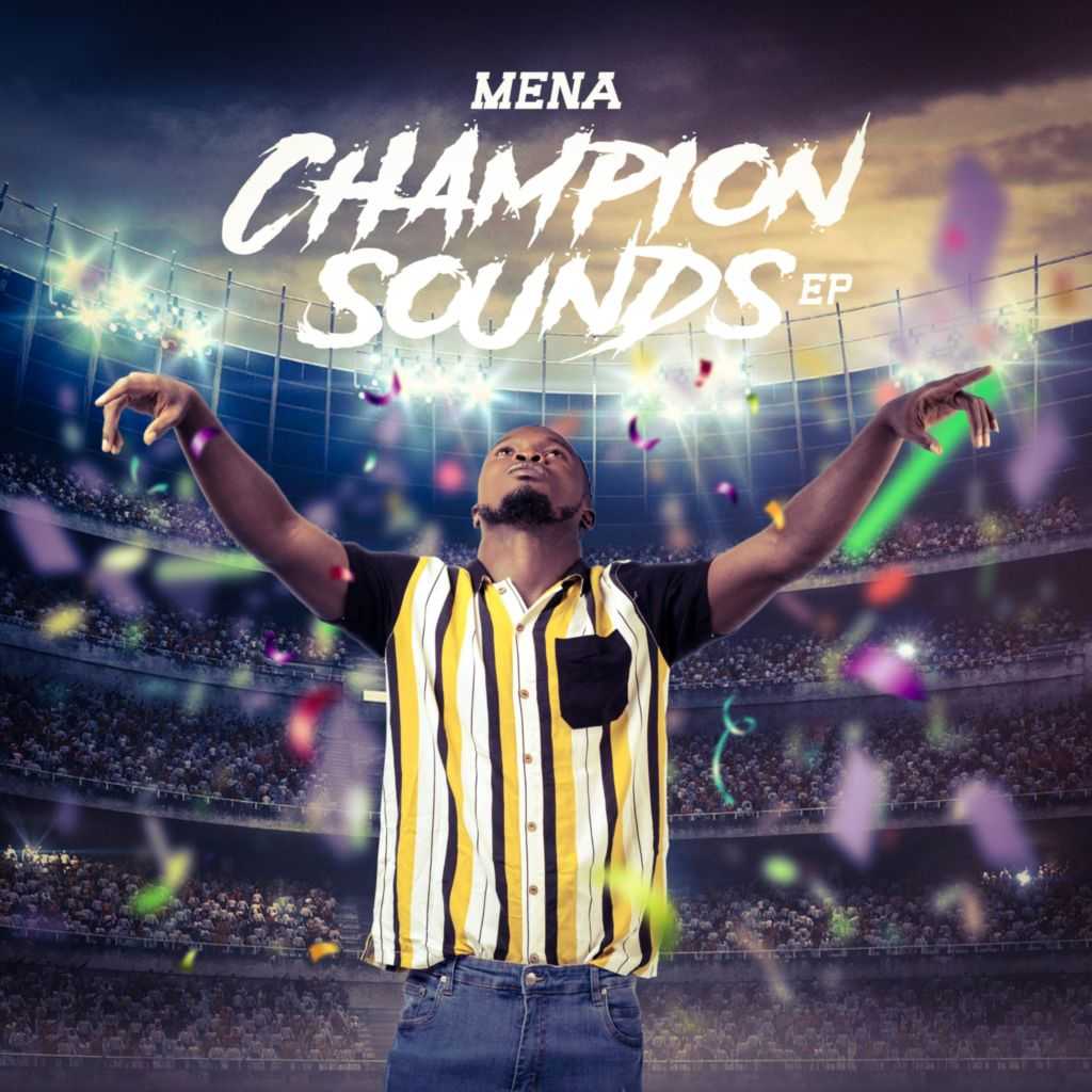 Mena - Champion Sounds (EP)