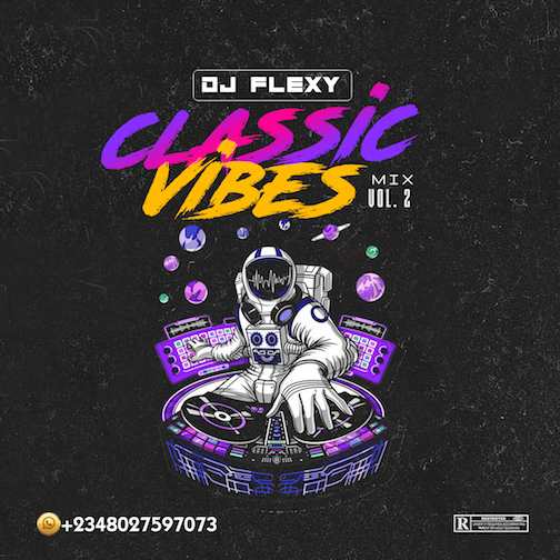 DJ Flexy - Classic Vibes Mix Vol. 2