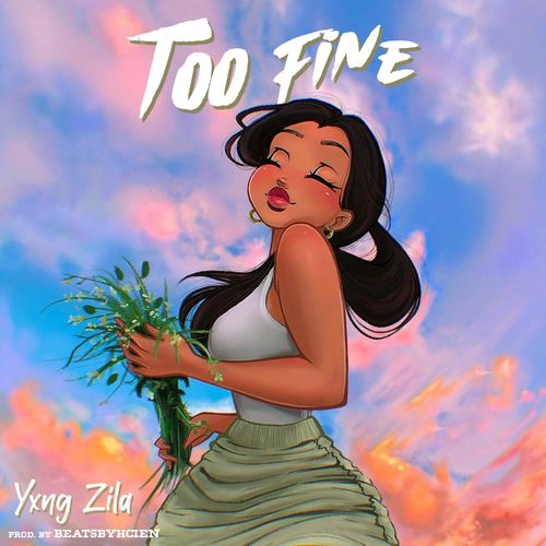Yxng Zila - Too Fine