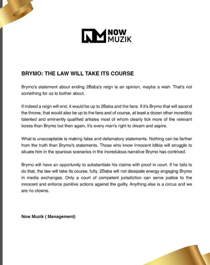 Brymo will have an opportunity to substantiate his claims with proof in court. 2Baba will not dissipate energy engaging Brymo in media exchanges - 2Face
