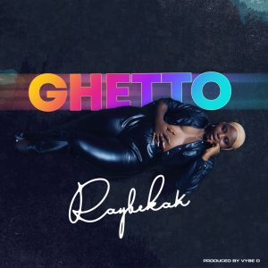 Raybekah - Ghetto