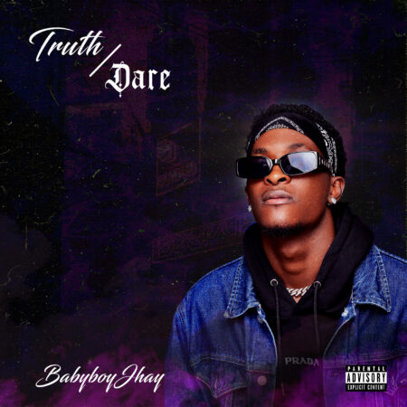 BabyboyJhay - Truth/Dare (EP)