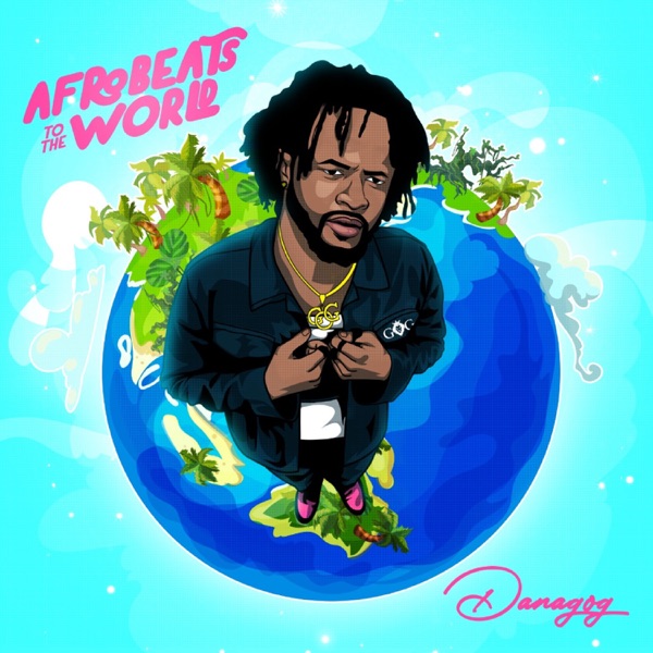 Danagog – Perfect ft. Davido, Mayorkun, Peruzzi