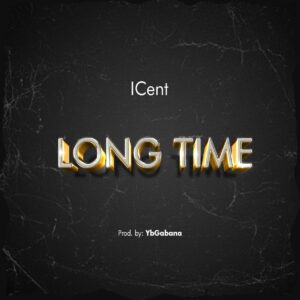 ICent - Long Time