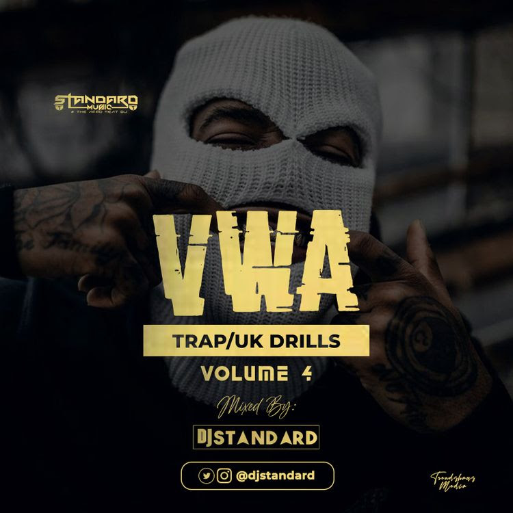 DJ Standard - VWA (Trap/UK Drills) Mixtape Vol.4