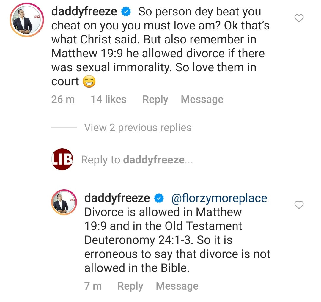 "Divorce is allowed in the Bible" Daddy Freeze says and quotes Bible verses to back his stance