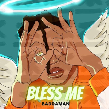 Baddaman - Bless Me