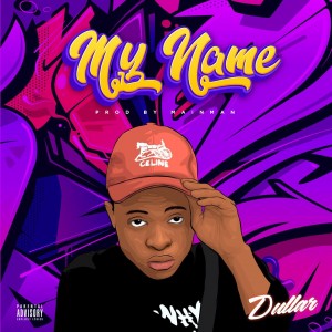 Dullar - My Name
