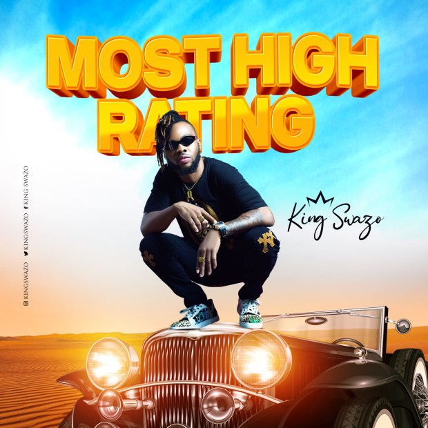 King Swazo - Most High Rating