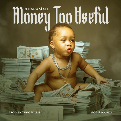 Adaramati – Money Too Useful