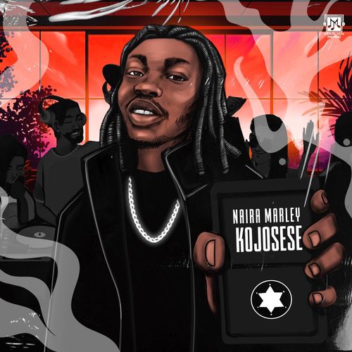 Naira Marley – Kojosese