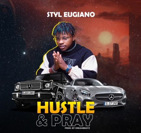 Styl Eugiano - Hustle & Pray