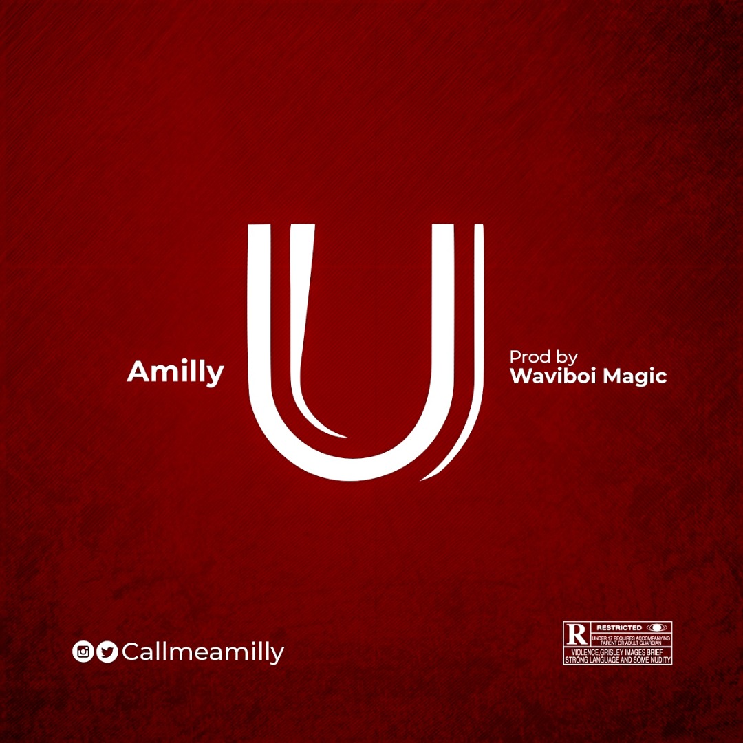 Amilly - U (Prod. By Waviboi Magic)
