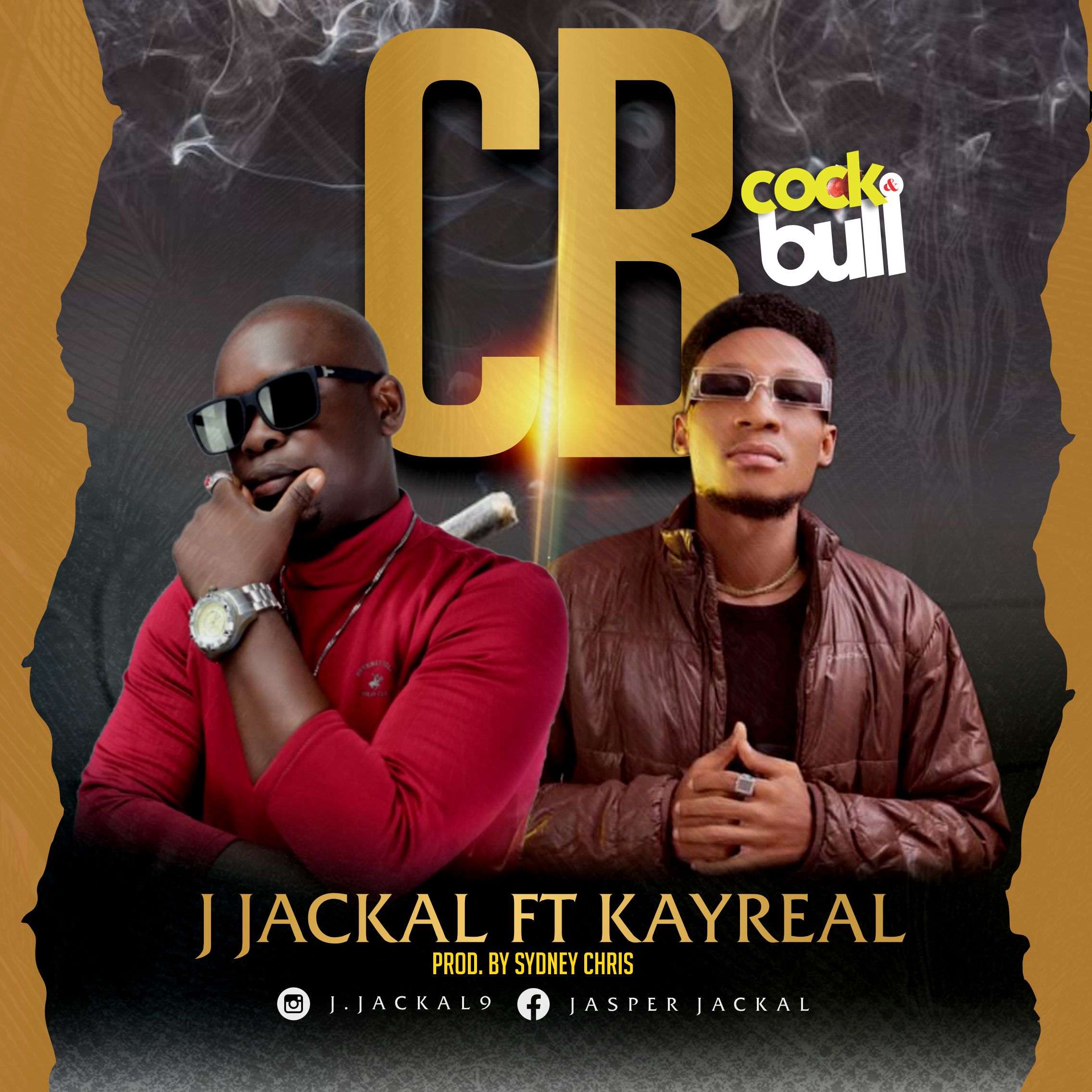 Jay Jackal Ft. Kayreal - Cock N Bull