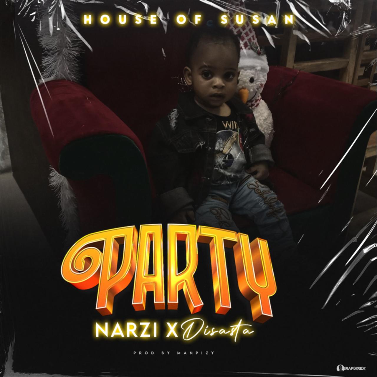 Narzi - Party Ft. Disasta
